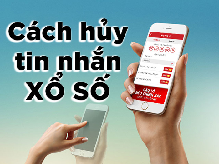 cách hủy tin nhắn xổ số